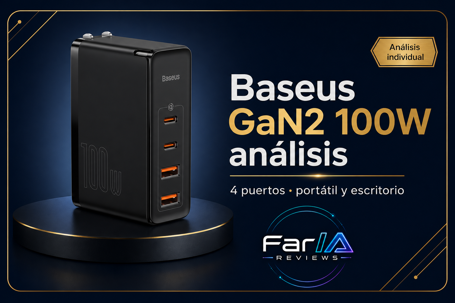 Baseus GaN2 4 Ports Fast Charger 100W análisis FarIA