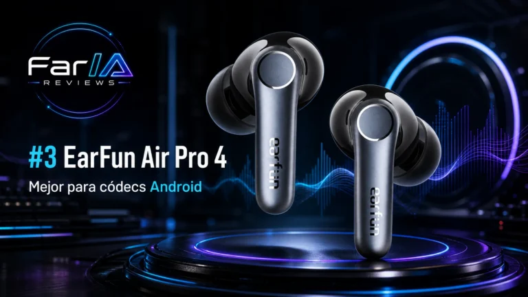 EarFun Air Pro 4 analizado por FarIA Reviews