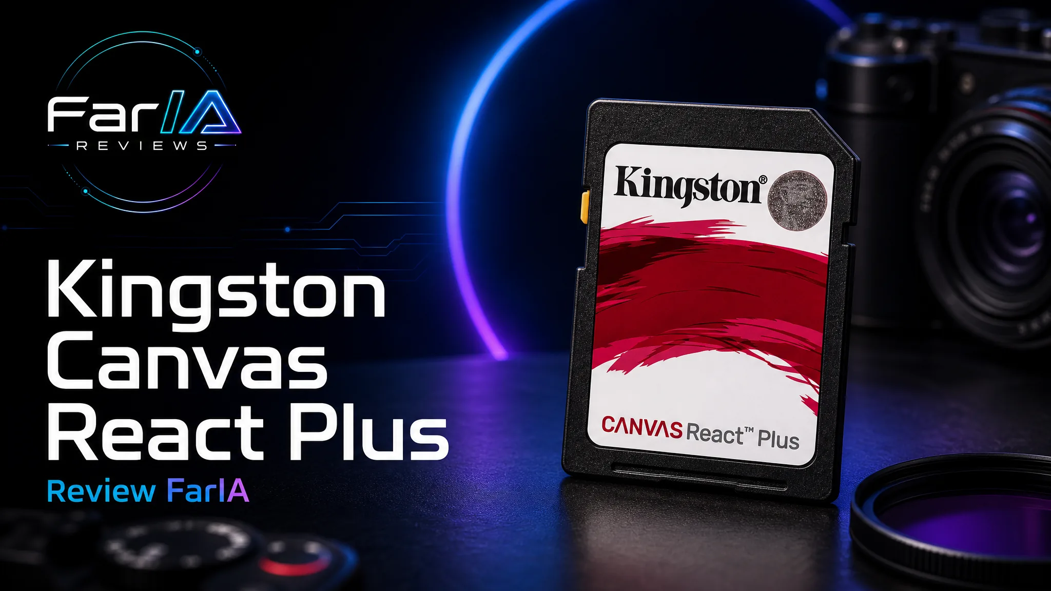 Kingston Canvas React Plus review: análisis FarIA para cámaras, vídeo y creadores