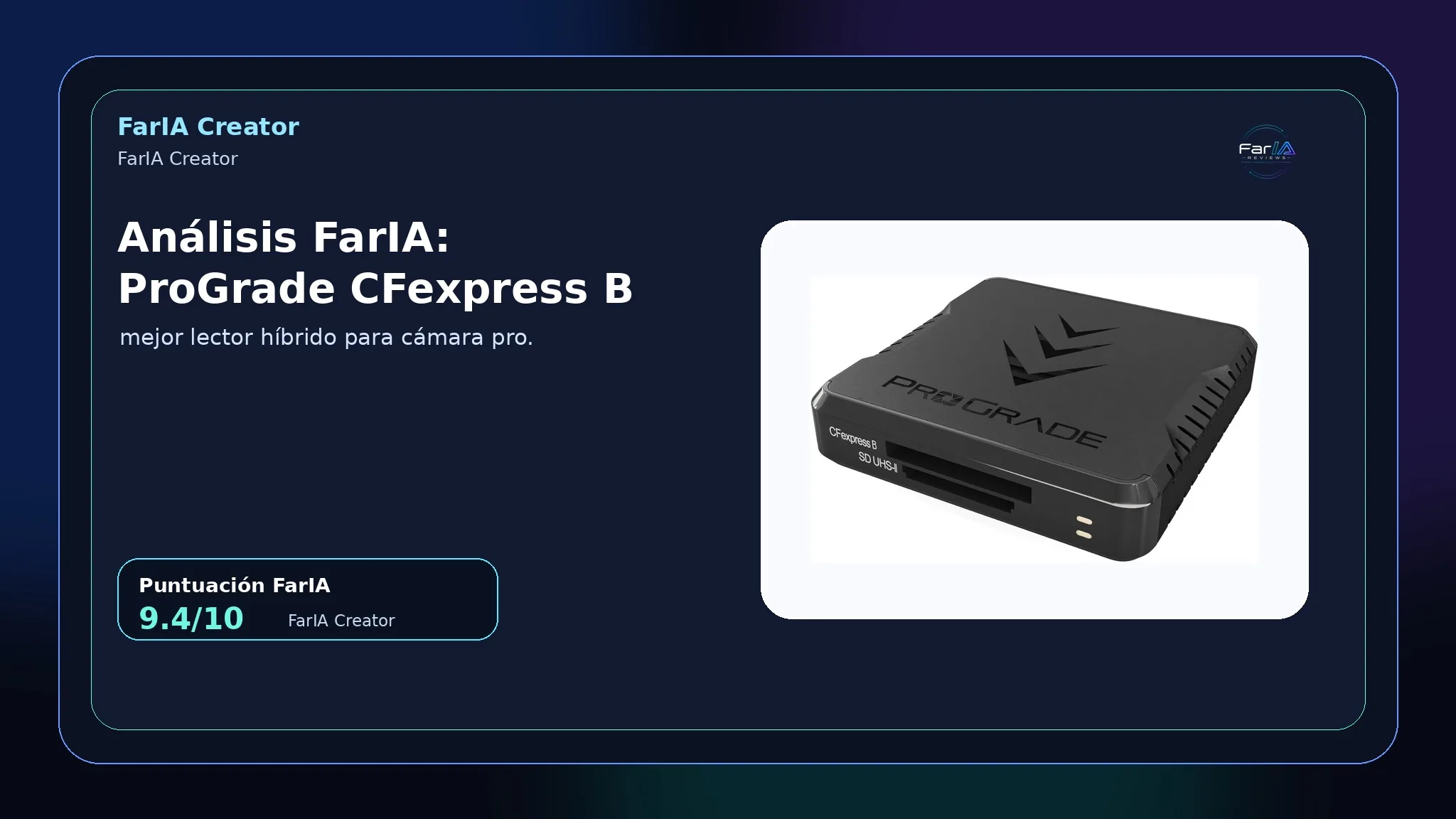 ProGrade CFexpress B + SD lector de tarjetas analizado por FarIA Reviews