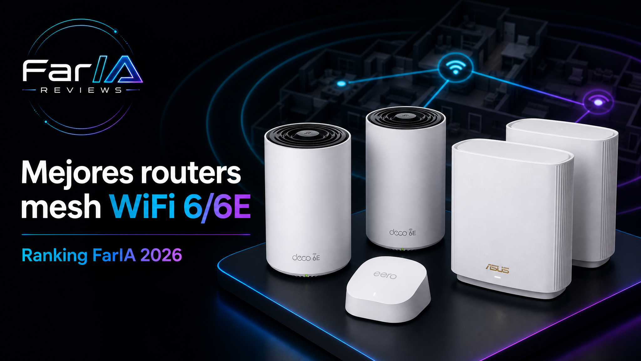 Hub FarIA Tech de routers mesh WiFi 6 y WiFi 6E