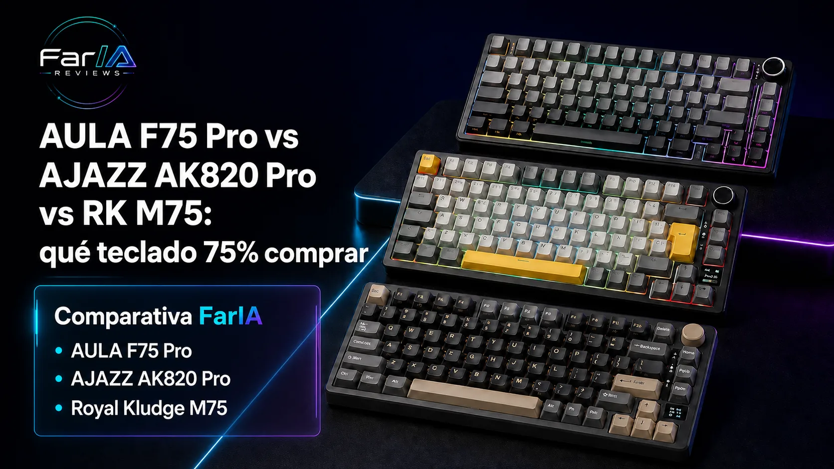AULA F75 Pro vs AJAZZ AK820 Pro vs RK M75: qué teclado 75% comprar AULA F75 Pro vs AJAZZ AK820 Pro vs RK M75: qué teclado 75% comprar · infografía Image 2.0 con especificaciones, valoración y claves de compra FarIA
