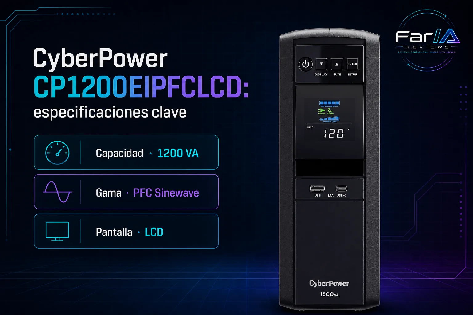 CyberPower CP1200EIPFCLCD review: precio y dónde comprar: producto exacto, especificaciones y claves de compra