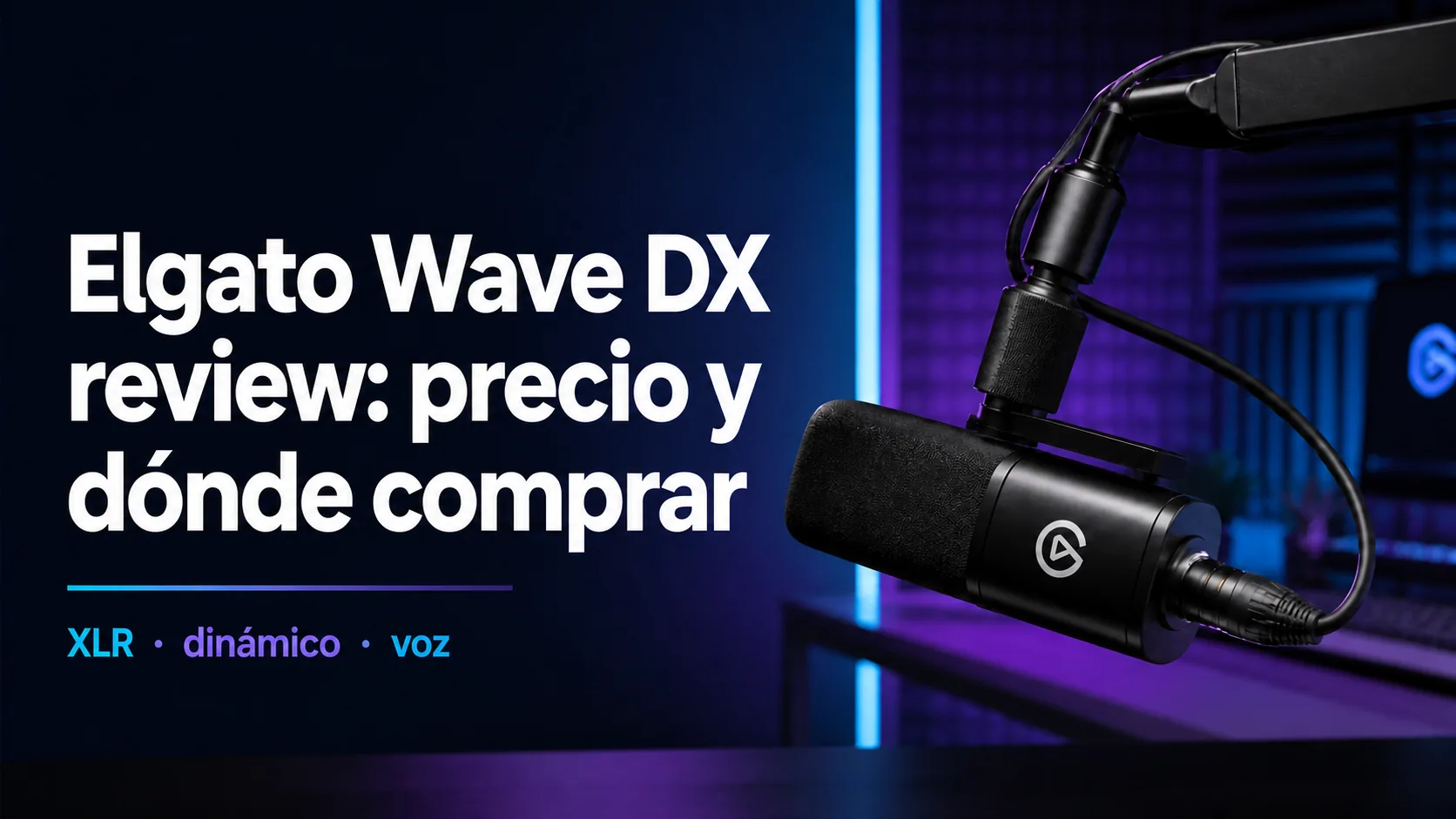 Elgato Wave DX review: precio y dónde comprar