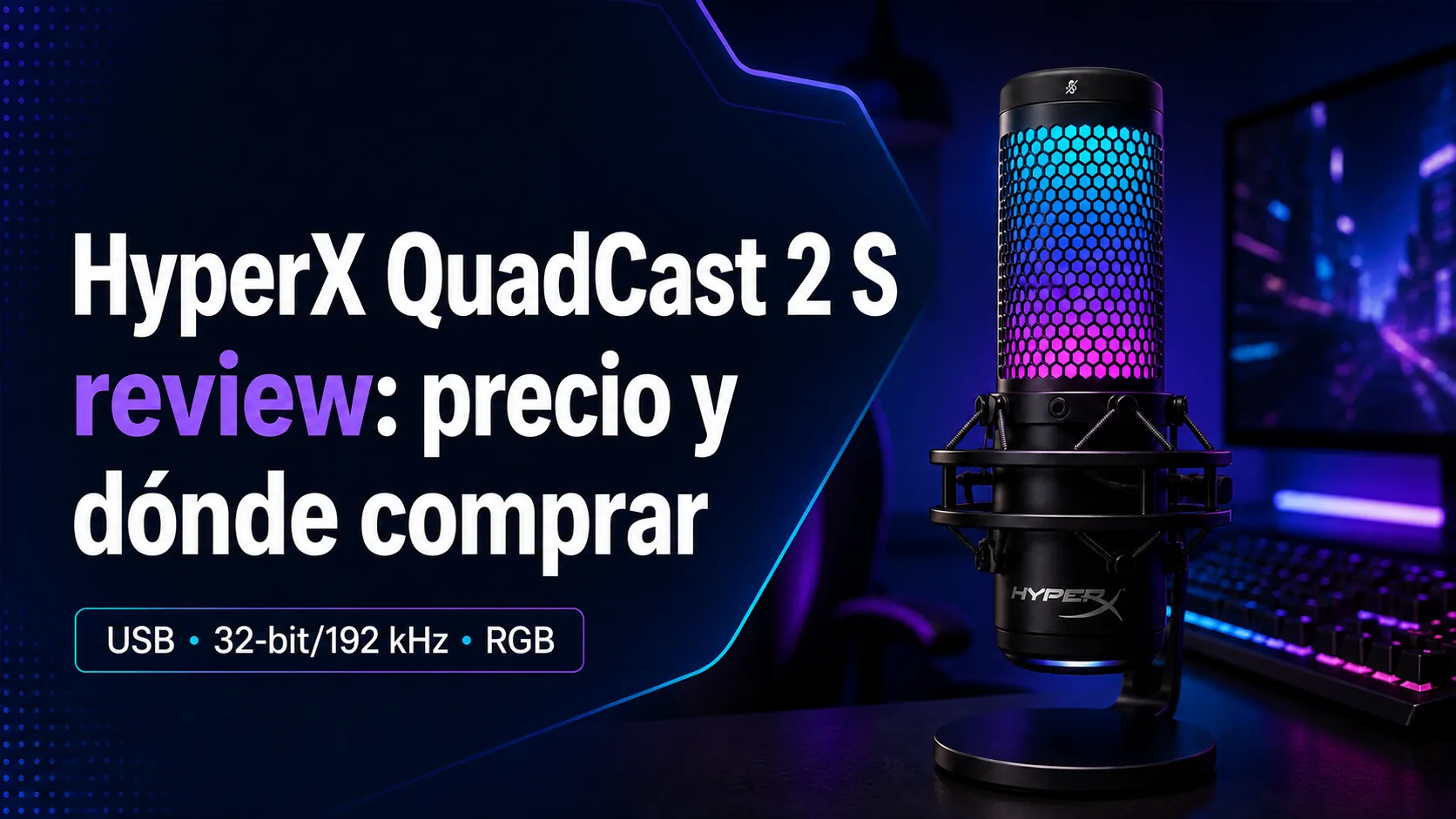 HyperX QuadCast 2 S review: precio y dónde comprar HyperX QuadCast 2 S review: precio y dónde comprar
