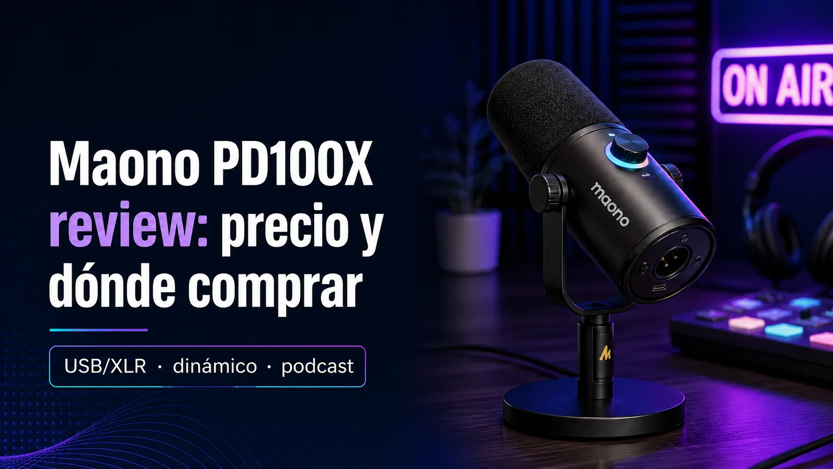Maono PD100X review: precio y dónde comprar Maono PD100X review: precio y dónde comprar