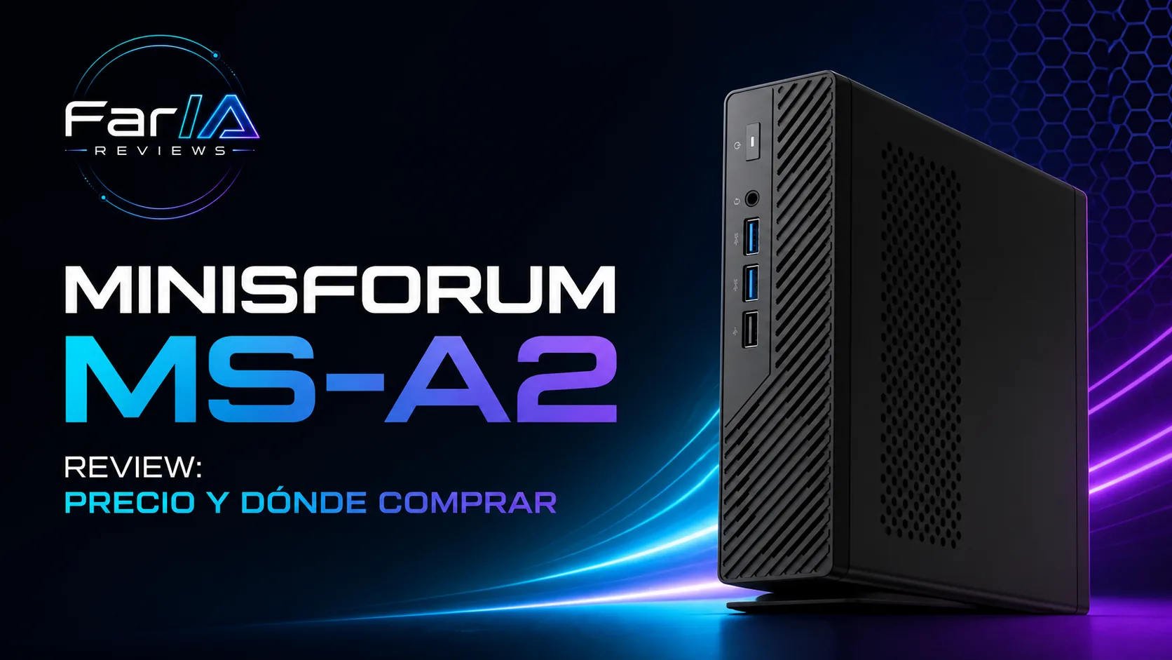 MINISFORUM MS-A2 review: precio y dónde comprar