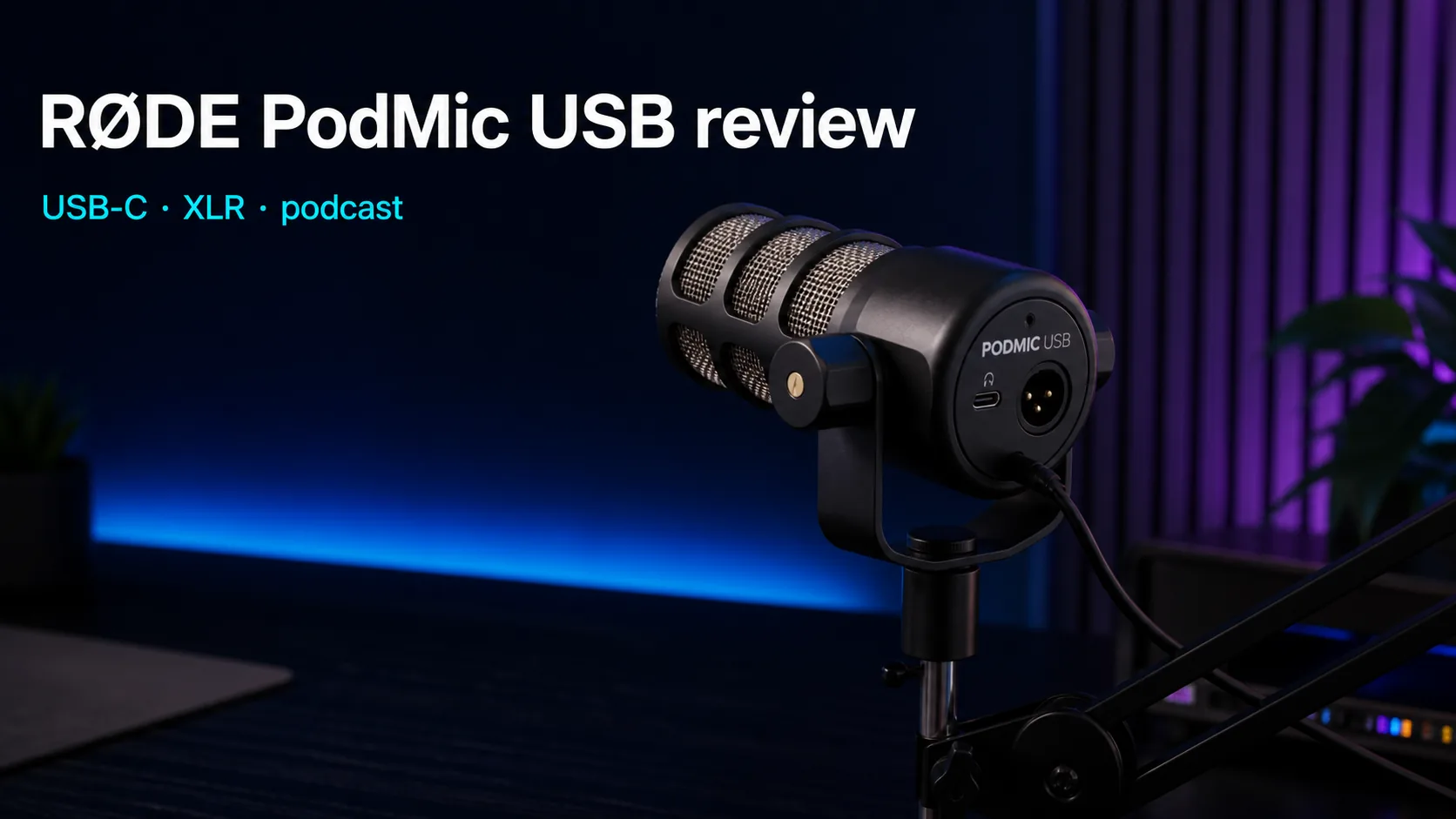 RØDE PodMic USB review: precio y dónde comprar