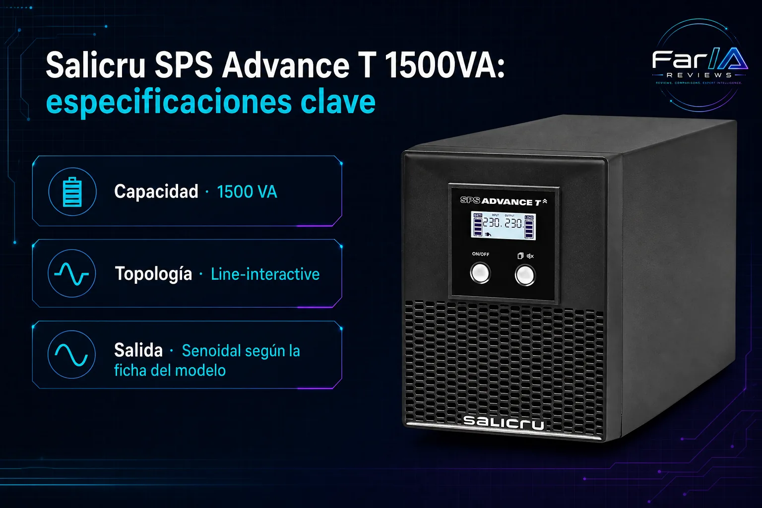 Salicru SPS Advance T 1500VA review: precio y dónde comprar: producto exacto, especificaciones y claves de compra