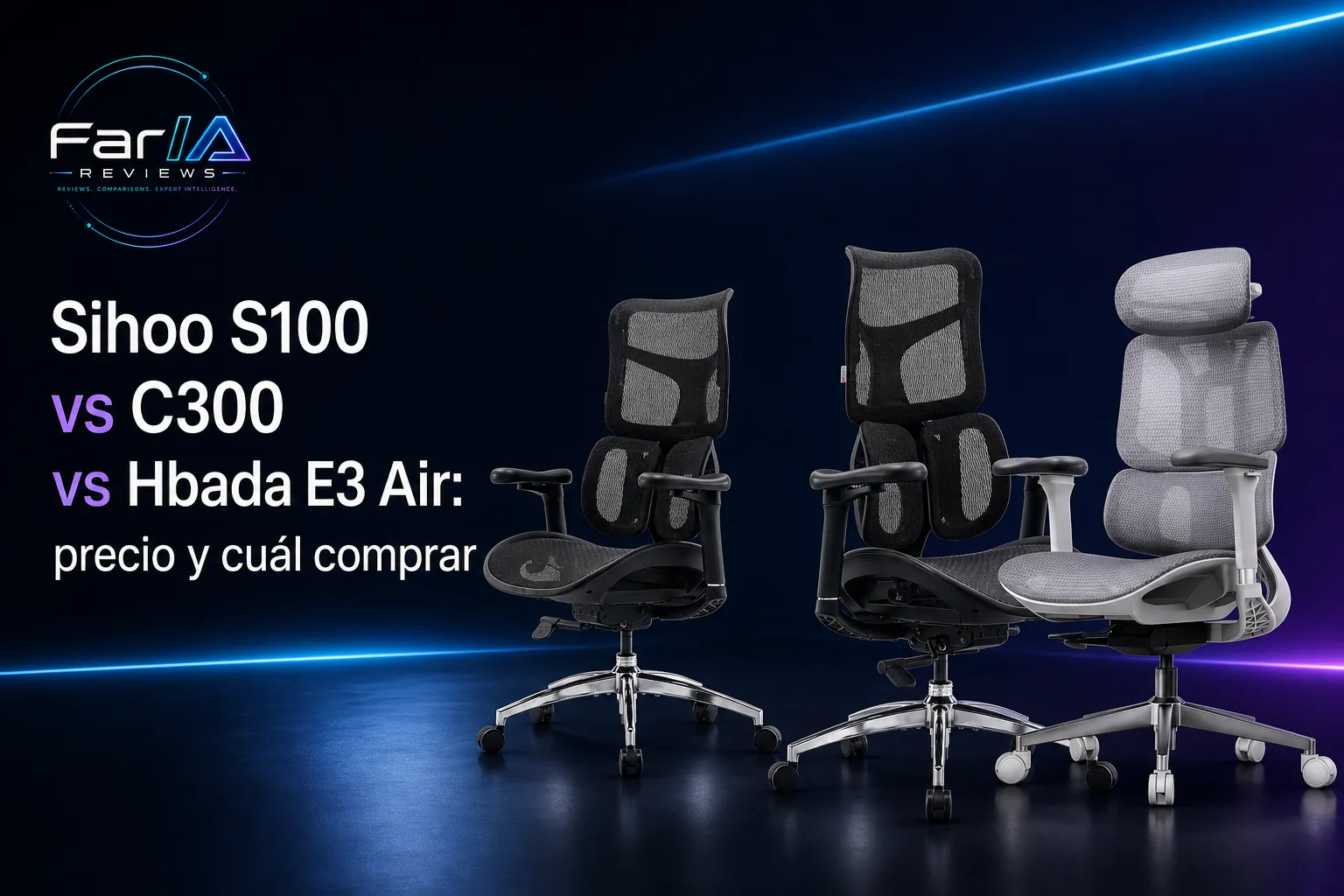 Sihoo S100 vs C300 vs Hbada E3 Air: precio y cuál comprar