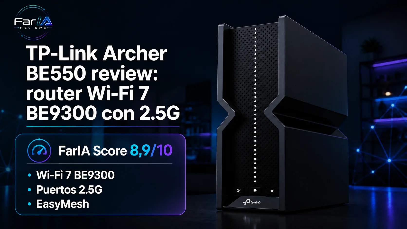 TP-Link Archer BE550 review: router Wi-Fi 7 BE9300 con 2.5G · infografía Image 2.0 con especificaciones, valoración y claves de compra FarIA