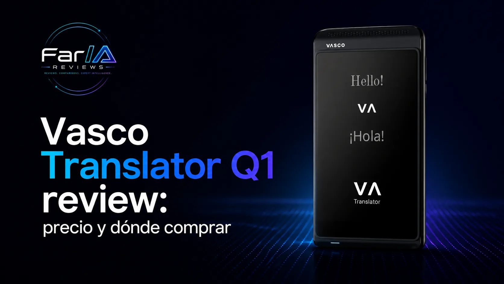 Vasco Translator Q1 review: precio y dónde comprar